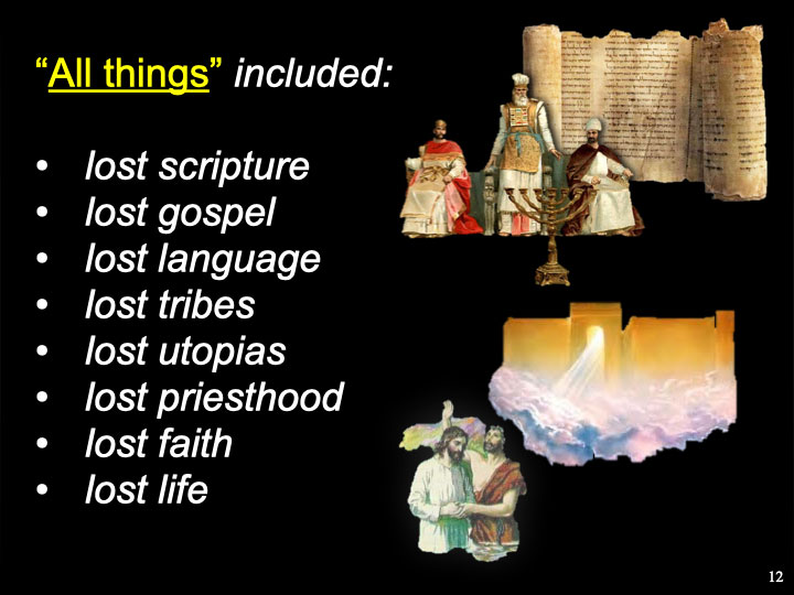“All things” included: lost scripture