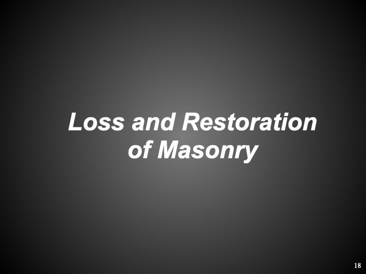 Loss and Restoration of Masonry