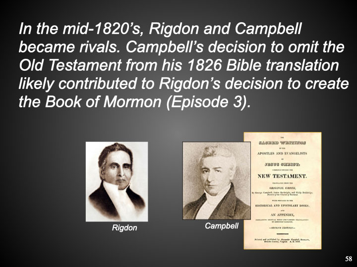In the mid-1820’s, Rigdon and 